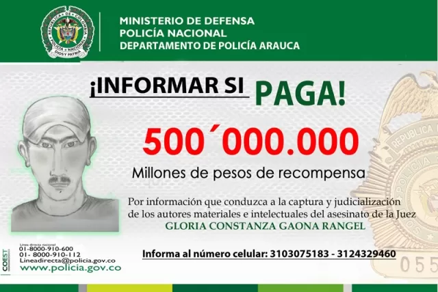 Este es el volante en el que se ofrece $500 millones de recompensa por información que conduzca con los responsables del asesinato de la Juez Gloria Constanza Gaona Rangel, asesinada en el municipio de Saravena, Arauca.  