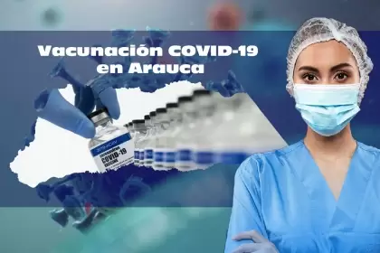Vacunadores inmunizarían hasta 30 personas por día en Arauca.
